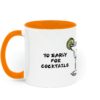 To Early for Cocktails Mugs - Image 6